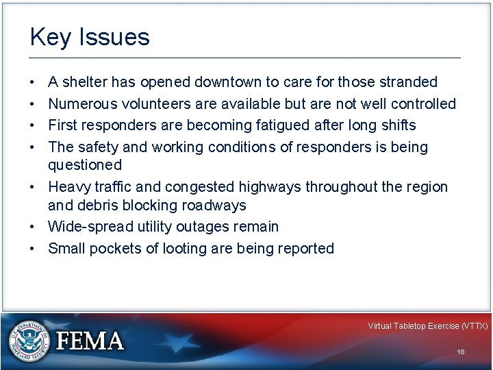 Key Issues • • A shelter has opened downtown to care for those stranded