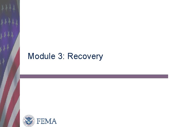 Module 3: Recovery 