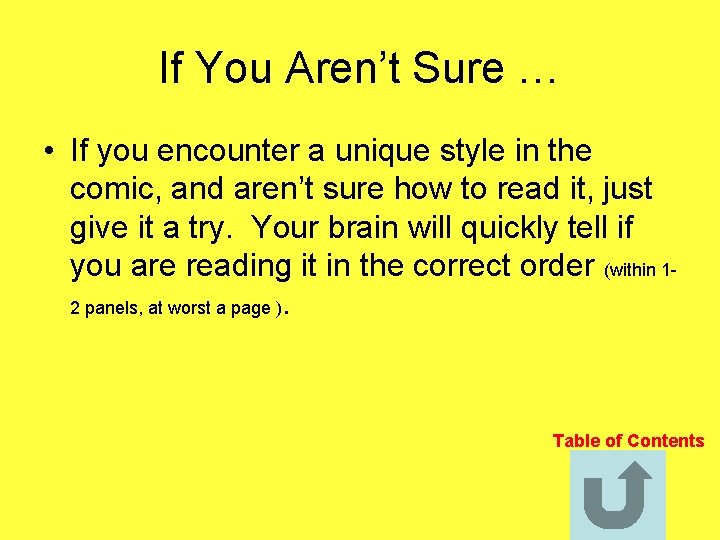 If You Aren’t Sure … • If you encounter a unique style in the
