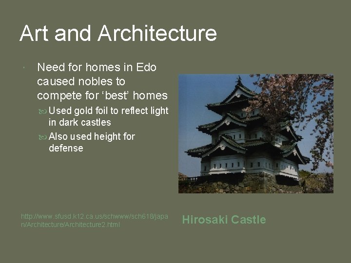 Art and Architecture Need for homes in Edo caused nobles to compete for ‘best’