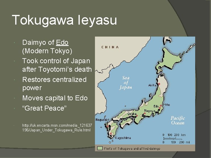 Tokugawa Ieyasu Daimyo of Edo (Modern Tokyo) Took control of Japan after Toyotomi’s death