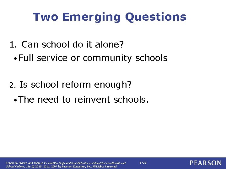 Two Emerging Questions 1. Can school do it alone? • Full 2. service or