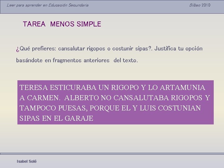 Leer para aprender en Educación Secundaria Bilbao 2010 TAREA MENOS SIMPLE ¿Qué prefieres: cansalutar