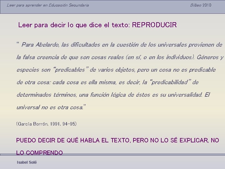 Leer para aprender en Educación Secundaria Bilbao 2010 Leer para decir lo que dice