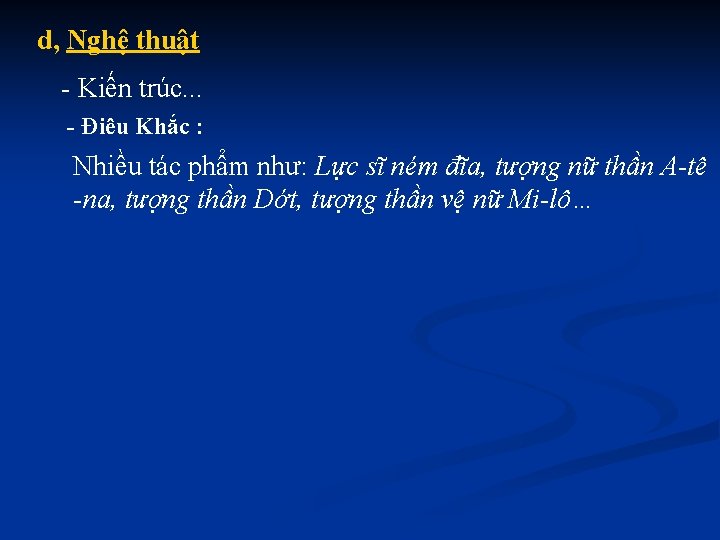 d, Nghệ thuật - Kiến trúc. . . - Điêu Khắc : Nhiều tác