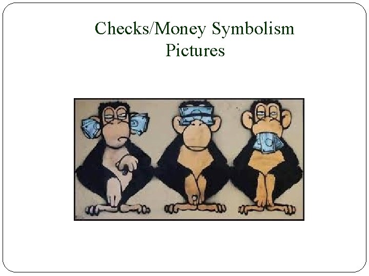 Checks/Money Symbolism Pictures 