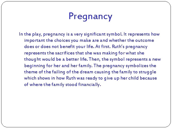 Symbols in A Raisin in the Sun English