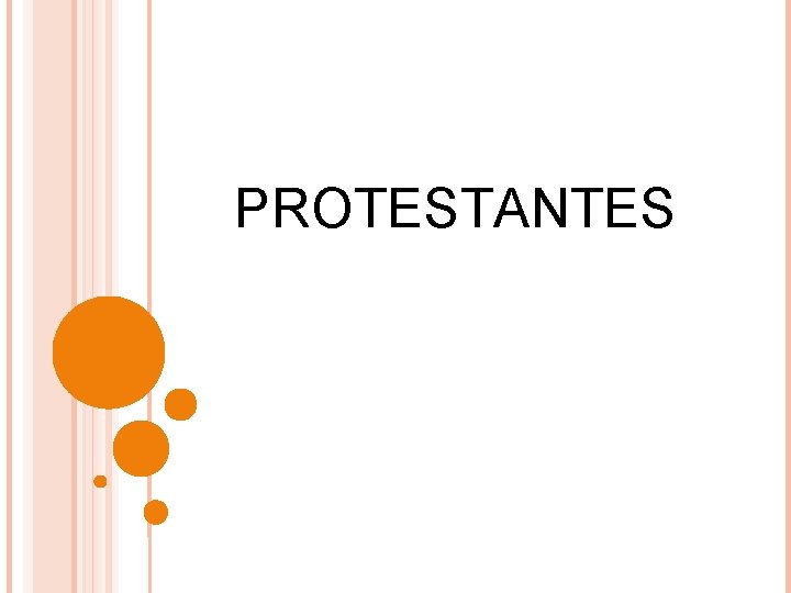 PROTESTANTES 