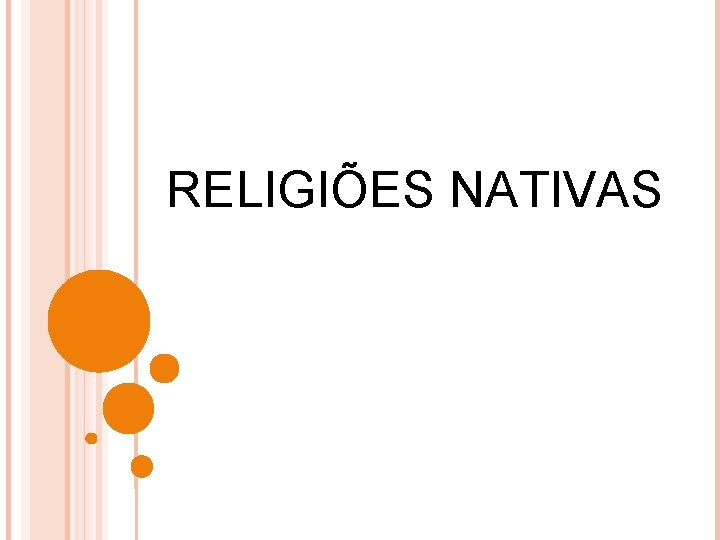 RELIGIÕES NATIVAS 