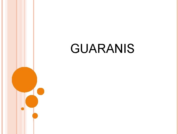 GUARANIS 