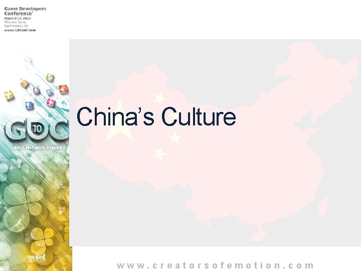 China’s Culture www. creatorsofemotion. com 