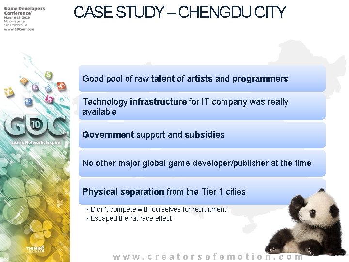 CASE STUDY – CHENGDU CITY Good pool of raw talent of artists and programmers