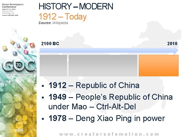 HISTORY – MODERN 1912 – Today Source: Wikipedia 2100 BC § § § 2010