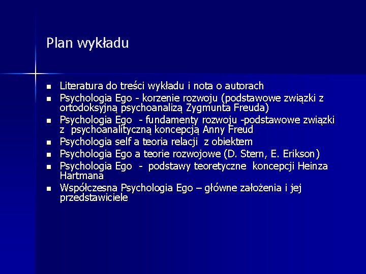 Plan wykładu n n n n Literatura do treści wykładu i nota o autorach
