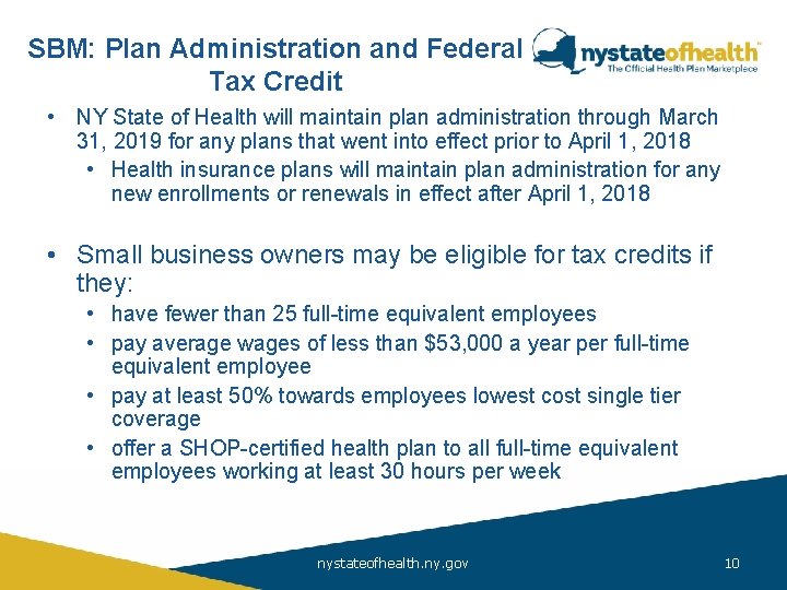 SBM: Plan Administration and Federal Tax Credit Affordable Care • NY State of Health