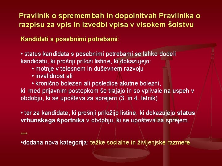 Pravilnik o spremembah in dopolnitvah Pravilnika o razpisu za vpis in izvedbi vpisa v