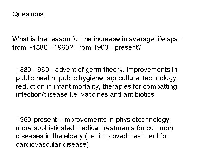 Questions: What is the reason for the increase in average life span from ~1880
