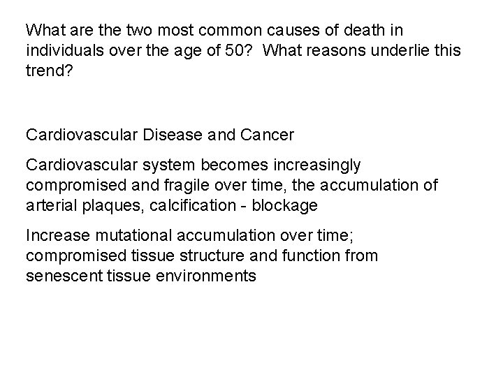 What are the two most common causes of death in individuals over the age