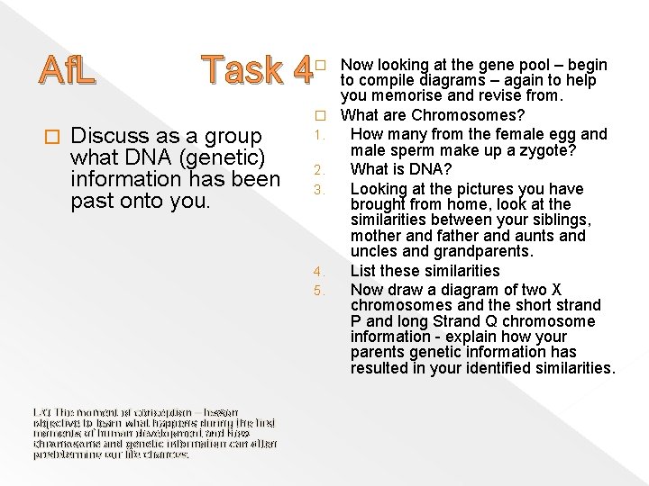 Af. L Task 4 � � Discuss as a group what DNA (genetic) information