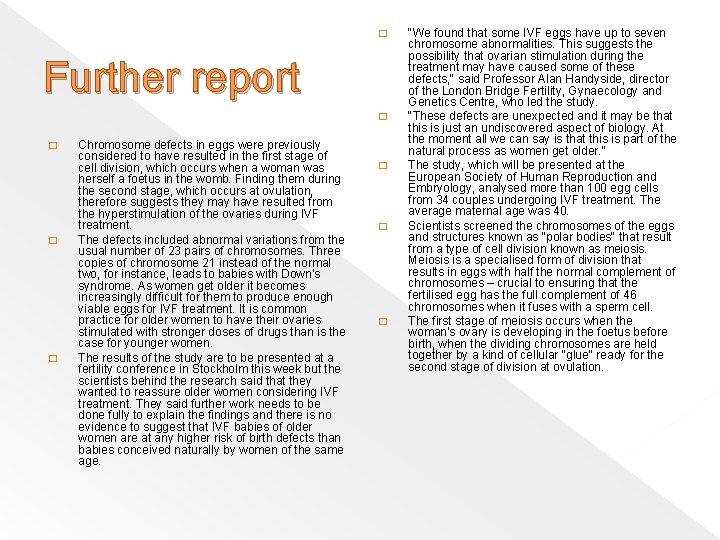 � Further report � � Chromosome defects in eggs were previously considered to have