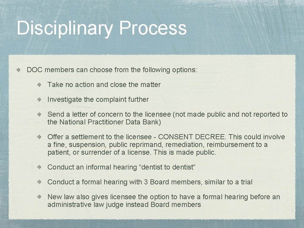 Disciplinary Process DOC members can choose from the following options: Take no action and