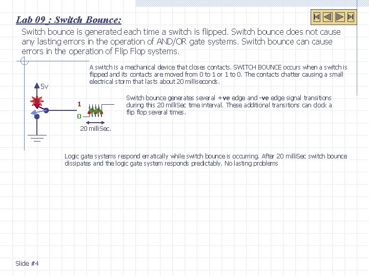 Lab 09 : Switch Bounce: Switch bounce is generated each time a switch is