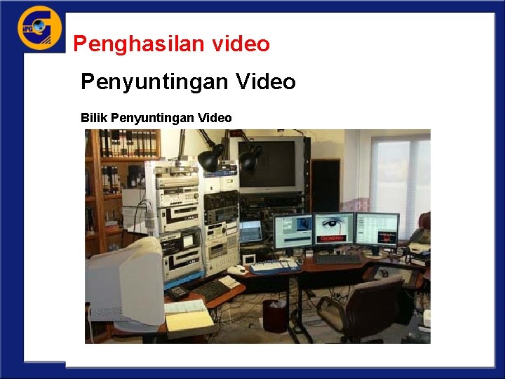 Penghasilan video Penyuntingan Video Bilik Penyuntingan Video 