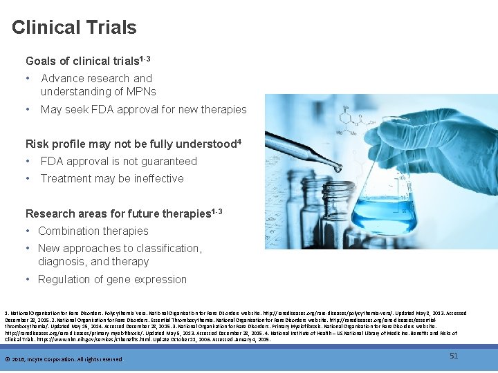Clinical Trials Goals of clinical trials 1 -3 • Advance research and understanding of