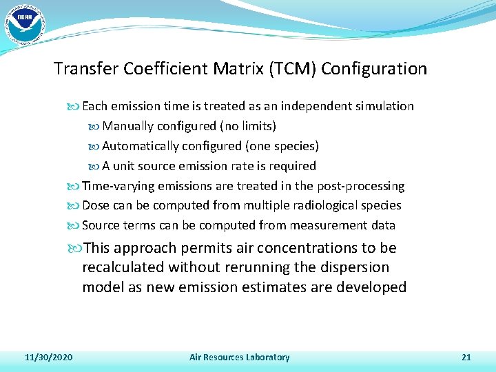 Transfer Coefficient Matrix (TCM) Configuration Each emission time is treated as an independent simulation