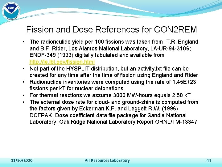 Fission and Dose References for CON 2 REM • The radionculide yield per 100