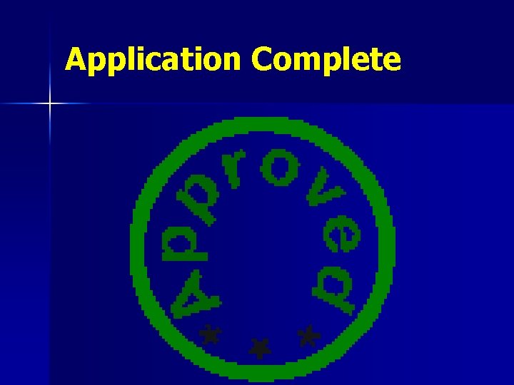Application Complete 