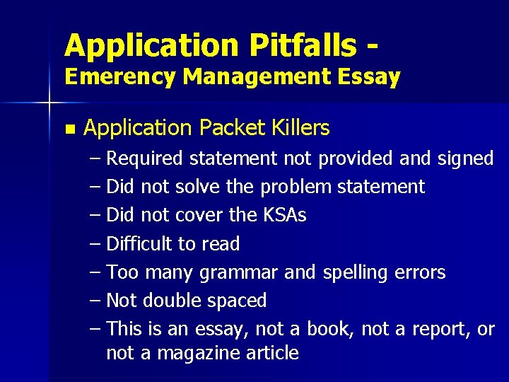 Application Pitfalls - Emerency Management Essay n Application Packet Killers – Required statement not