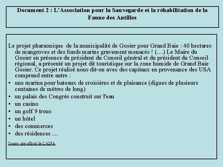 Document 2 : L'Association pour la Sauvegarde et la réhabilitation de la Faune des