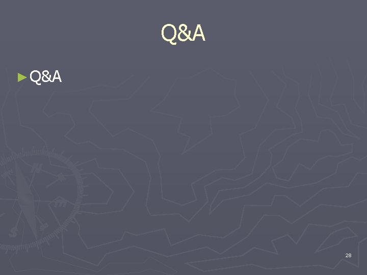 Q&A ► Q&A 28 