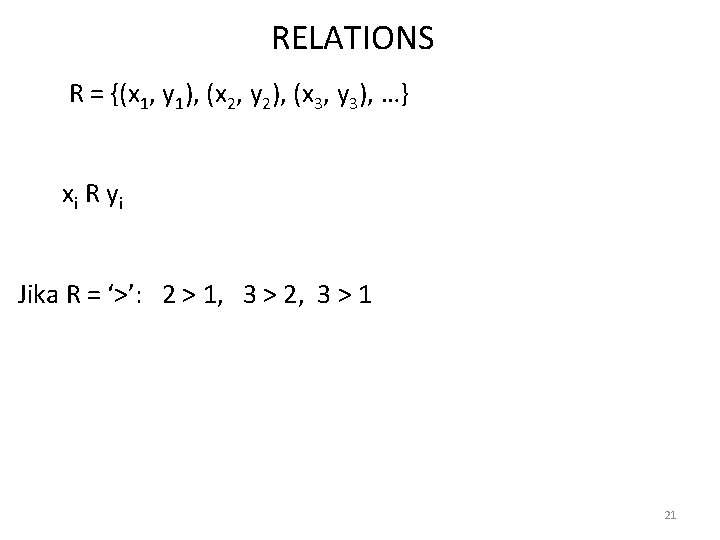 RELATIONS R = {(x 1, y 1), (x 2, y 2), (x 3, y