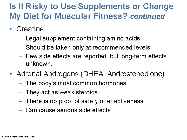 Is It Risky to Use Supplements or Change My Diet for Muscular Fitness? continued