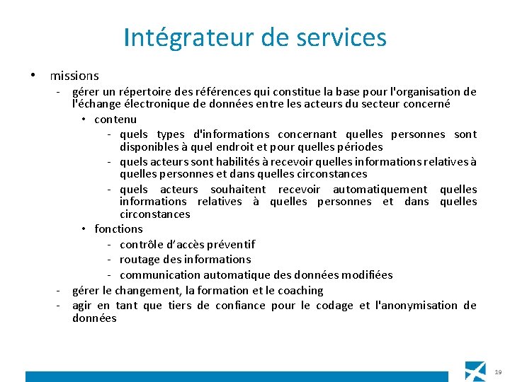 Intégrateur de services • missions - gérer un répertoire des références qui constitue la