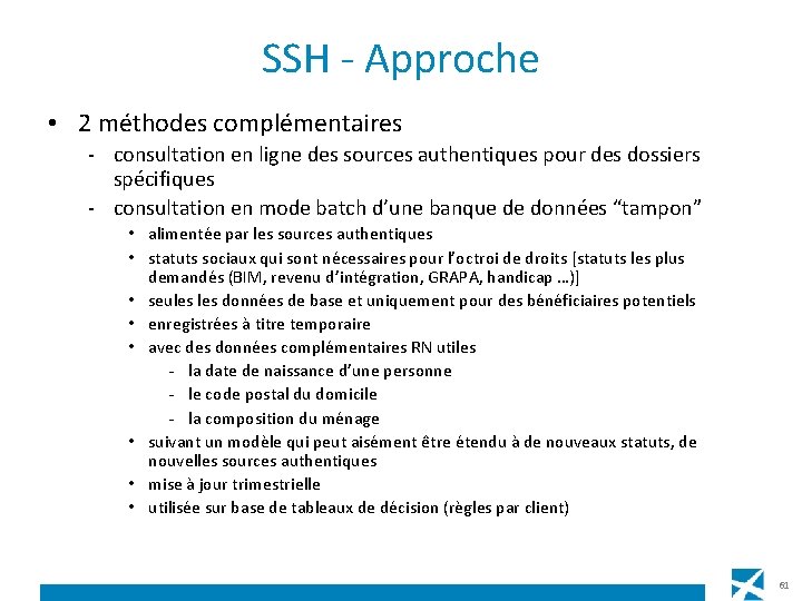 SSH - Approche • 2 méthodes complémentaires - consultation en ligne des sources authentiques