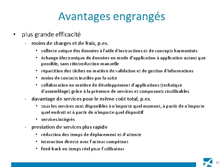 Avantages engrangés • plus grande efficacité - moins de charges et de frais, p.