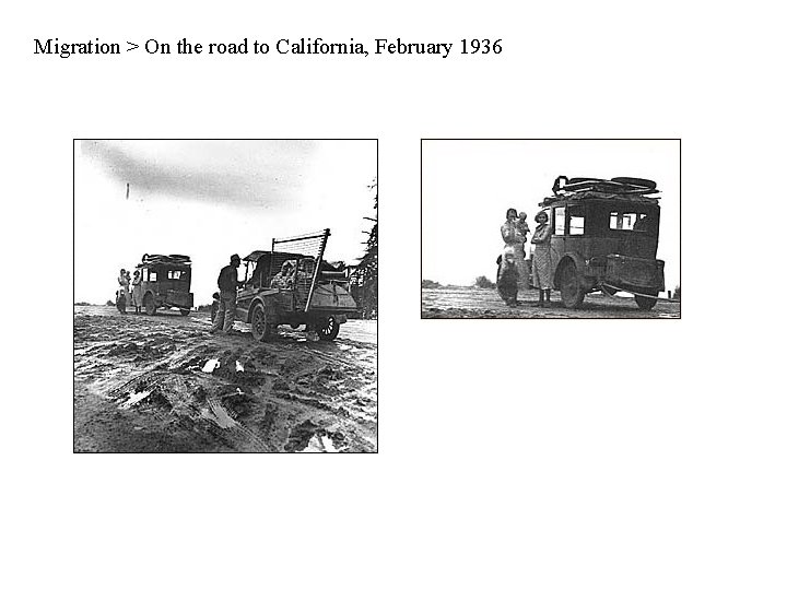 Migration > On the road to California, February 1936 