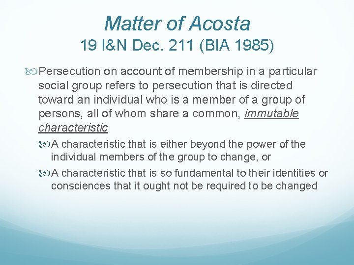 Matter of Acosta 19 I&N Dec. 211 (BIA 1985) Persecution on account of membership