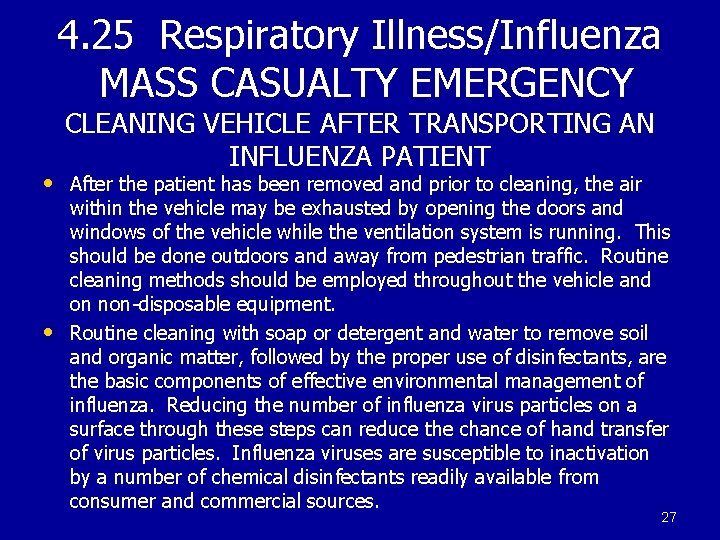 4. 25 Respiratory Illness/Influenza MASS CASUALTY EMERGENCY CLEANING VEHICLE AFTER TRANSPORTING AN INFLUENZA PATIENT