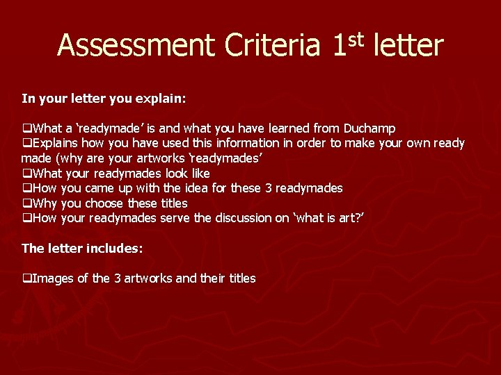 Assessment Criteria st 1 letter In your letter you explain: q. What a ‘readymade’