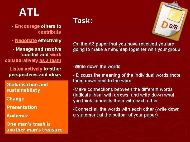 ATL • Encourage others to contribute • Negotiate effectively • Manage and resolve conflict