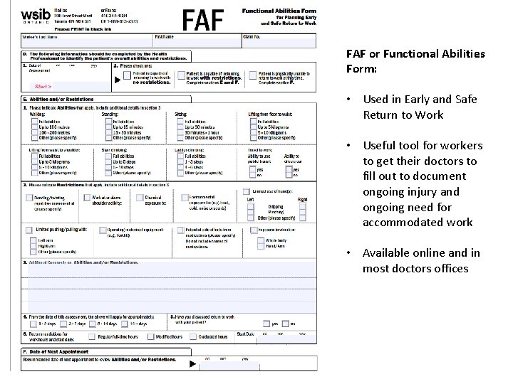 FAF or Functional Abilities Form: • Used in Early and Safe Return to Work