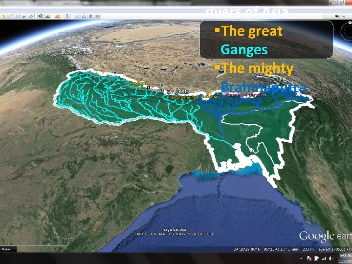 rivers of Asia §The great Ganges §The mighty Brahmaputra 