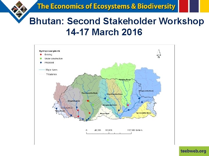 Bhutan: Second Stakeholder Workshop 14 -17 March 2016 