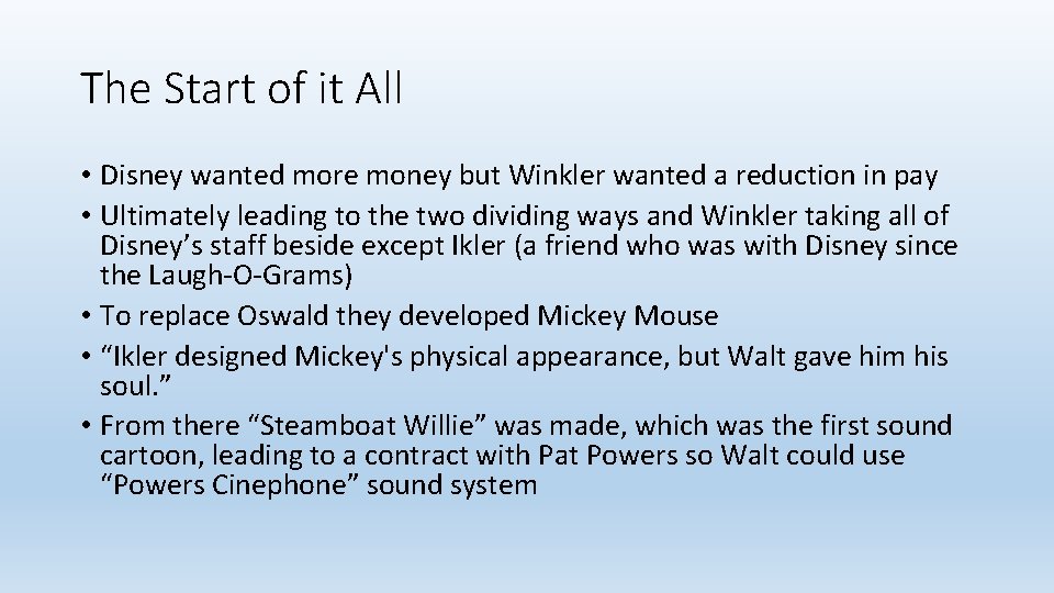 The Start of it All • Disney wanted more money but Winkler wanted a