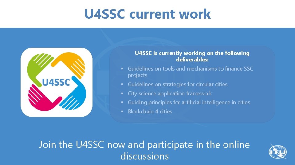 U 4 SSC current work U 4 SSC is currently working on the following