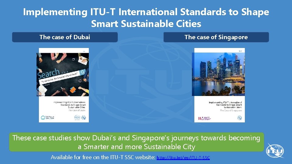 Implementing ITU-T International Standards to Shape Smart Sustainable Cities The case of Dubai The